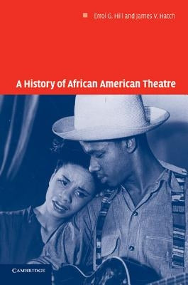 A History of African American Theatre Paperback Cambridge University Press