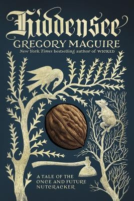 Hiddensee: A Tale of the Once and Future Nutcracker Paperback William Morrow & Company