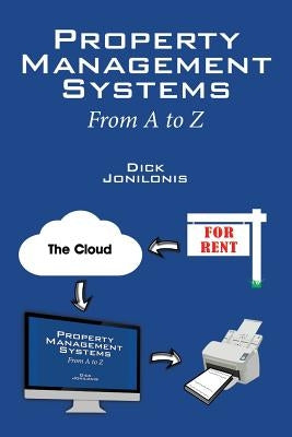 Property Management Systems: From A to Z Paperback Outskirts Press