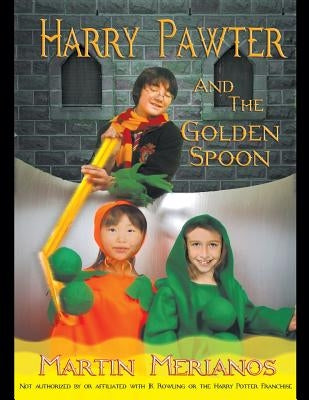 Harry Pawter and the Golden Spoon Paperback Fulton Books