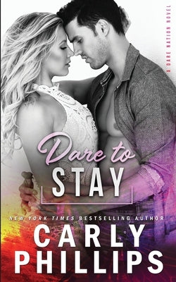 Dare to Stay Paperback CP Publishing