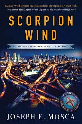 Scorpion Wind: A Trooper John Stella Novel Paperback Written Dreams Publishing