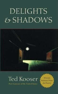 Delights & Shadows Paperback Copper Canyon Press