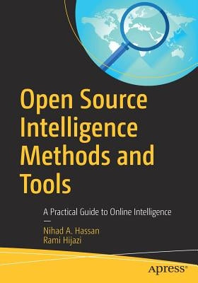 Open Source Intelligence Methods and Tools: A Practical Guide to Online Intelligence Paperback Apress