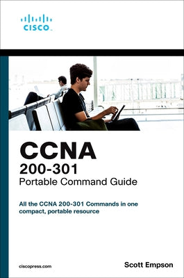 CCNA 200-301 Portable Command Guide by Empson, Scott