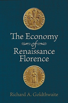 The Economy of Renaissance Florence Paperback Johns Hopkins University Press