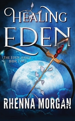 Healing Eden Paperback Rhenna Morgan