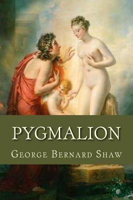Pygmalion Paperback Createspace Independent Publishing Platform