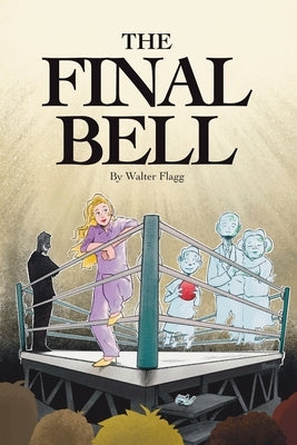 The Final Bell Paperback Dorrance Publishing Co.