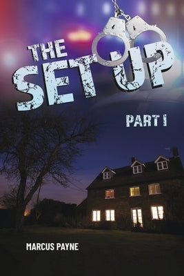 The Set Up: Part I Volume 1 Paperback Bookbaby