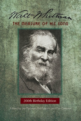 Walt Whitman: The Measure of His Song Paperback Holy Cow Press