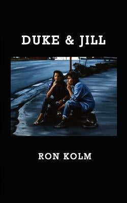 Duke & Jill Paperback Unknown Press
