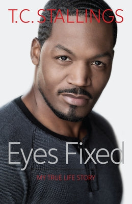 Eyes Fixed: My True Life Story Paperback Broadstreet Publishing
