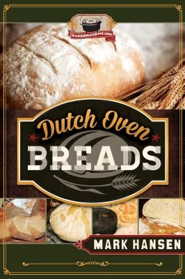 Dutch Oven Breads Hobble Creek