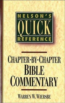 Nelson's Quick Reference Chapter-By-Chapter Bible Commentary: Nelson's Quick Reference Series Paperback Thomas Nelson