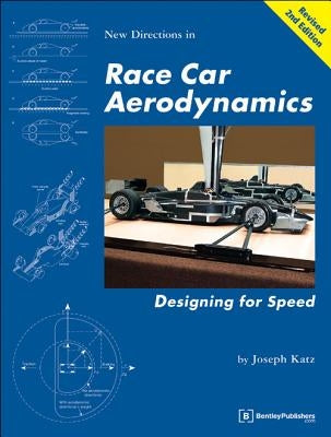 New Directions in Race Car Aerodynamics: Designing for Speed Paperback Robert Bentley, Inc