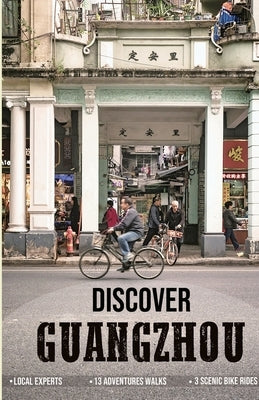Discover Guangzhou Paperback Janvi Tours Publishing