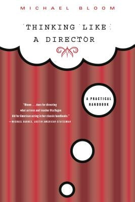 Thinking Like a Director: A Practical Handbook Paperback Farrar, Straus and Giroux
