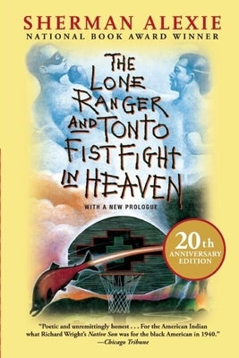 Paperback of The Lone Ranger and Tonto Fistfight in Heaven 20th Anniversary Edition by Grove Press, showing the book cover.