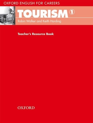Tourism 1: Teacher's Resource Book Paperback Oxford University Press, USA