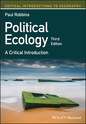Political Ecology: A Critical Introduction Paperback Wiley-Blackwell