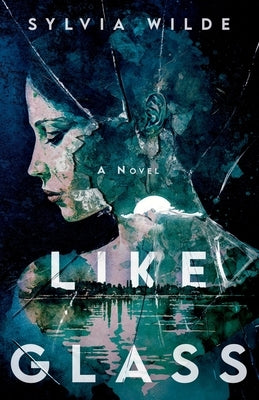 Like Glass Paperback Independently Published