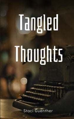 Tangled Thoughts Paperback Libresco Feeds Private Limited