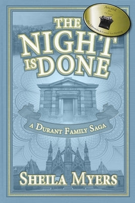 The Night is Done: a Durant Family Saga Paperback Createspace Independent Publishing Platform