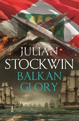 Balkan Glory: Thomas Kydd 23 Paperback Quercus Books