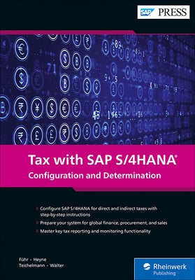 Tax with SAP S/4hana: Configuration and Determination by Fuhr, Michael