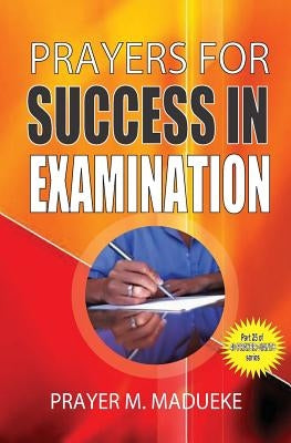 Prayers for success in examination Paperback Createspace Independent Publishing Platform