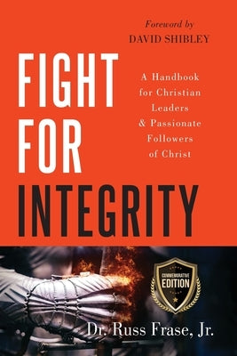 Fight for Integrity by Frase, Russ