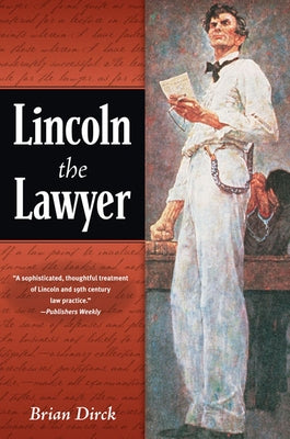 Lincoln the Lawyer Paperback University of Illinois Press