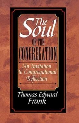 The Soul of the Congregation Paperback Abingdon Press