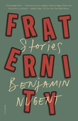 Fraternity: Stories Paperback Picador USA