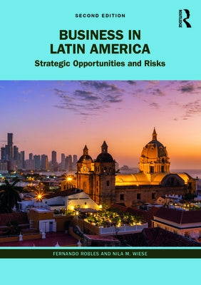 Business in Latin America: Strategic Opportunities and Risks Paperback Routledge