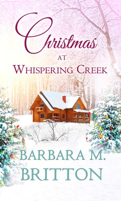 Christmas at Whispering Creek Paperback White Rose Books