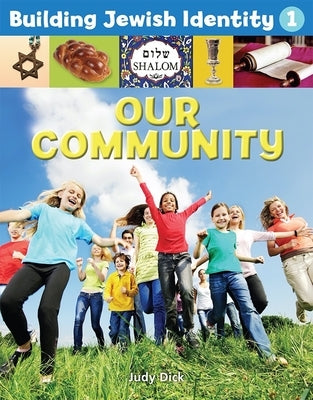 Building Jewish Identity 1: Our Community Paperback Behrman House Publishing