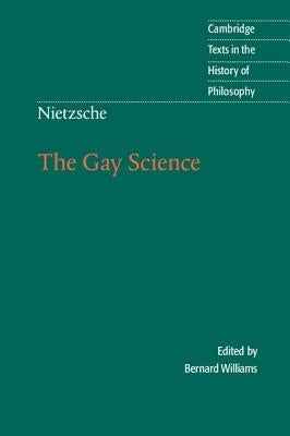 Nietzsche: The Gay Science: With a Prelude in German Rhymes and an Appendix of Songs Paperback Cambridge University Press