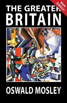 The Greater Britain Paperback Sanctuary Press Ltd