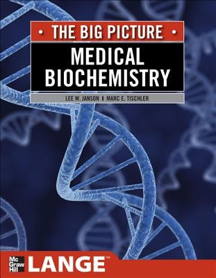 Medical Biochemistry: The Big Picture Paperback McGraw Hill / Medical