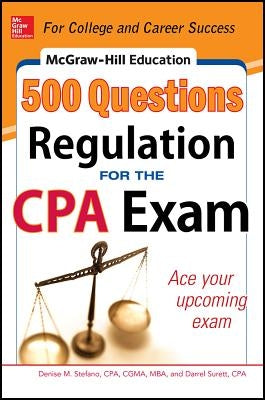 McGraw-Hill Education 500 Regulation Questions for the CPA Exam Paperback McGraw-Hill Companies