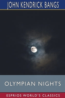 Olympian Nights (Esprios Classics) Paperback Blurb