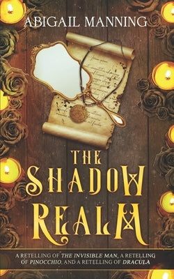 The Shadow Realm: A Collection of Retold Halloween Tales Paperback Independently Published