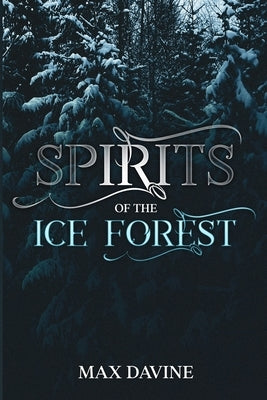 Spirits of the Ice Forest Paperback Tamarind Hill Press
