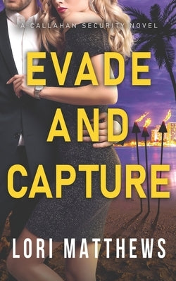 Evade and Capture: A Callahan Security Novel Paperback Wild Coyote Press