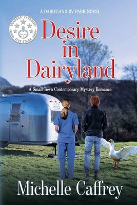 Desire in Dairyland: A Small Town Contemporary Mystery Romance Paperback Black Rose Writing