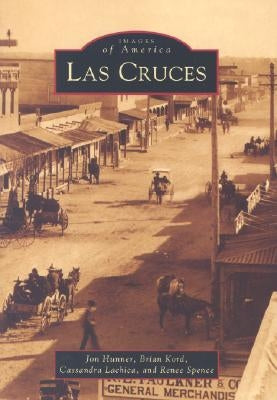Las Cruces Paperback Arcadia Publishing (SC)