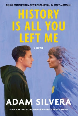 History Is All You Left Me (Deluxe Edition) Paperback Soho Teen