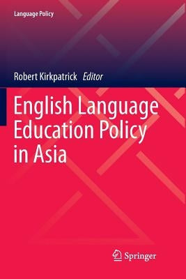 English Language Education Policy in Asia Paperback Springer